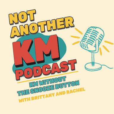 Not Another KM Podcast